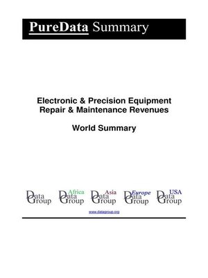 cover image of Electronic & Precision Equipment Repair & Maintenance Revenues World Summary